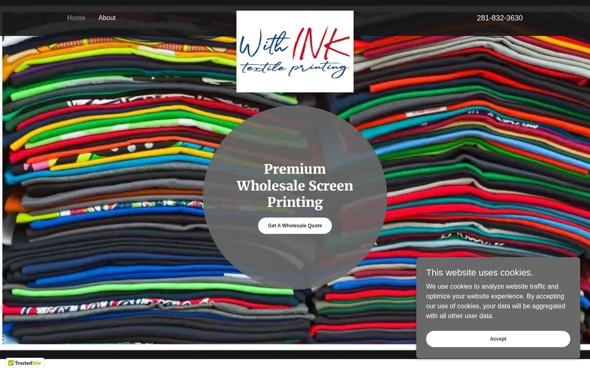 Before: the old With Ink Textile Printing home page with a photo of shirts, a gray round badge reading Premium Wholesale Screen Printing, one small button and a cookie banner.
